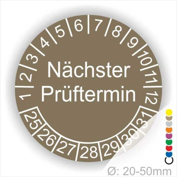 Mehrjahresplakette, Prüfplakette rund, Farbe- Braun, Text "Nächster Prüftermin" in Weiß. Startjahr- 25, Monatszahlen Oben und Jahreszahlen Unten in Kreisform.