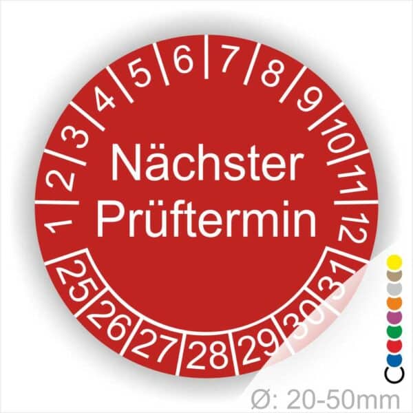 Mehrjahresplakette, Prüfplakette rund, Farbe- Rot, Text "Nächster Prüftermin" in Weiß. Startjahr- 25, Monatszahlen Oben und Jahreszahlen Unten in Kreisform.