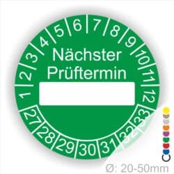 Prüfplakette, Prüfetikett rund, Farbe- Grün, Text "Nächster Prüftermin" in Weiß. Als nächstes kommt ein Beschriftung Feld / Leer Feld in Farbe Weiß. Startjahr- 27, Monatszahlen Oben und Jahreszahlen Unten in Kreisform.