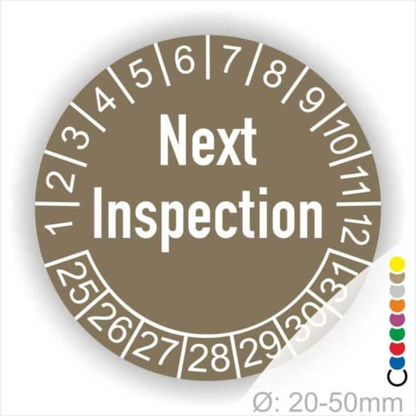 Prüfplaketten, Prüfaukleber rund, Farbe- Braun, Text auf Englisch "Next Inspection" in Weiß. Startjahr- 25, Monatszahlen Oben und Jahreszahlen Unten in Kreisform.