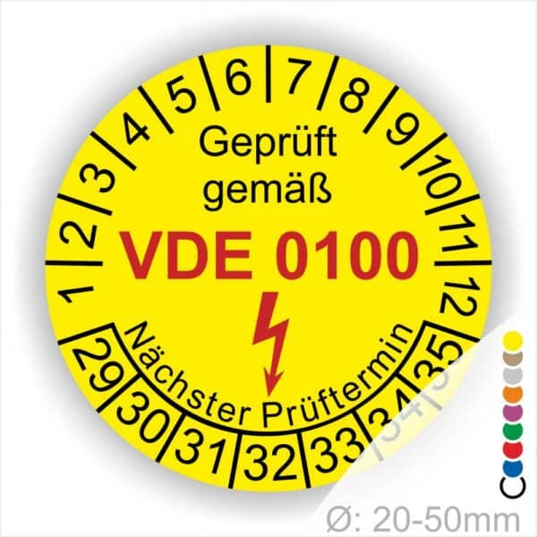 Prüfaufkleber, Prüfsiegel rund, Farbe- Gelb, Text "Geprüft gemäß VDE 0100" in Schwarz danach ein Elektro- Pfeil in Rot, Startjahr- 29, Monatszahlen Oben und Jahreszahlen Unten in Kreisform. Über den Jahreszahlen Text "Nächster Prüftermin"