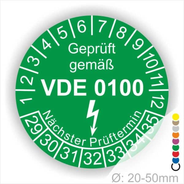 Prüfetikette rund, Farbe- Grün, Text "Geprüft gemäß VDE 0100" in Weiß danach ein Elektro- Pfeil in Weiß, Startjahr- 29, Monatszahlen Oben und Jahreszahlen Unten in Kreisform. Über den Jahreszahlen Text "Nächster Prüftermin"