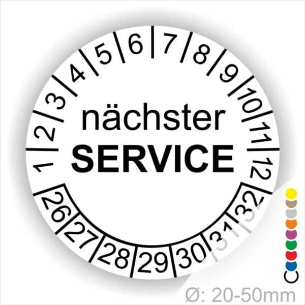 Prüfplaketten, Prüfetiketten rund, Farbe- Weiß, Text "nächster SERVICE" in Schwarz. Startjahr- 26, Monatszahlen Oben und Jahreszahlen Unten in Kreisform.