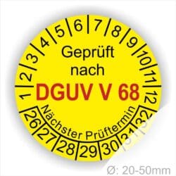 Prüfplakette, Prüfetikette rund mit Text geprüft nach Dguv Vorschrift 68 danach Nächster Prüftermin. Plaketten Farbe- Gelb und Text in Schwarz . Monatszahlen oben und Jahreszahlen unten beginnend mit Startjahr- 26. Für Prüfungen von Flurförderzeuge