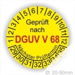 Wartungsaukleber, Prüfsiegel rund mit Text geprüft nach Dguv Vorschrift 68 danach Nächster Prüftermin. Plaketten Farbe- Gelb und Text in Schwarz . Monatszahlen oben und Jahreszahlen unten beginnend mit Startjahr- 29. Für Prüfungen von Flurförderzeuge