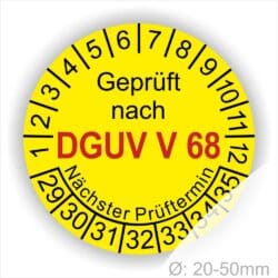 Wartungsaukleber, Prüfsiegel rund mit Text geprüft nach Dguv Vorschrift 68 danach Nächster Prüftermin. Plaketten Farbe- Gelb und Text in Schwarz . Monatszahlen oben und Jahreszahlen unten beginnend mit Startjahr- 29. Für Prüfungen von Flurförderzeuge