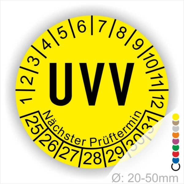 Prüfplaketten rund, Farbe- Gelb, Text "UVV" in Schwarz. Startjahr- 25, Monatszahlen Oben und Jahreszahlen Unten in Kreisform über den Jahreszahlen Text "Nächster Prüftermin"