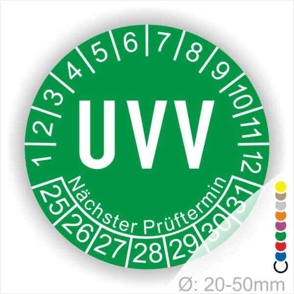 Prüfplaketten, Prüfetikette rund, Farbe- Grün, Text "UVV" in Weiß. Startjahr- 25, Monatszahlen Oben und Jahreszahlen Unten in Kreisform. Über den Jahreszahlen Text "Nächster Prüftermin"