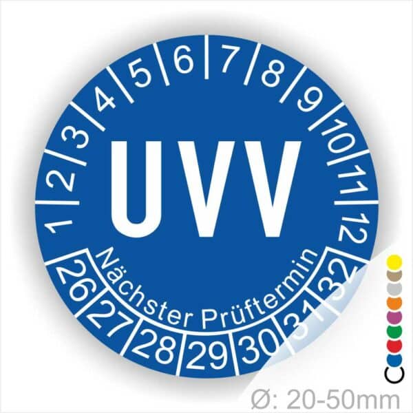 Prüfetikette rund, Farbe- Blau, Text "UVV" in Weiß. Startjahr- 26, Monatszahlen Oben und Jahreszahlen Unten in Kreisform. Über den Jahreszahlen Text "Nächster Prüftermin". Die Prüfplakette wird verwendet zur Prüfung von Anlagen & Maschinen