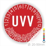 UVV-Prüfplakette in Rot mit der Aufschrift "UVV" und dem Hinweis "Nächster Prüftermin". Die Plakette zeigt die Monate und Tage für die nächste Prüfung und hat einen Durchmesser von 20-50 mm. Ideal für die Kennzeichnung von Sicherheitsprüfungen.
