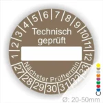 Wartungsplakette rund, Farbe- Braun, Text "Technisch geprüft" in Weiß. Als nächstes kommt ein Beschriftungsfeld / Leer Feld in Farbe Weiß. Startjahr- 27, Monatszahlen Oben und Jahreszahlen Unten in Kreisform. über den Jahreszahlen Text "Nächster Prüftermin"