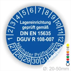 Prüfschild für Lagereinrichtungen, blau mit Angaben zu DIN EN 15635 und DGUV R 108-007, nächste Prüfintervalle von 1 bis 12, Durchmesser 20-50 mm.