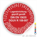 Rundes Prüfzeichen für Lagereinrichtungen, geprüft gemäß DIN EN 15635 und DGUV R 108-007, mit Angaben zum nächsten Prüftermin und Durchmesser von 20-50 mm.