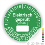 Grüner Prüfaufkleber für elektrische Geräte, mit der Aufschrift "Elektrisch geprüft gemäß §", inklusive Platz für den nächsten Prüftermin. Durchmesser 20-50 mm, geeignet für Sicherheitsanwendungen.