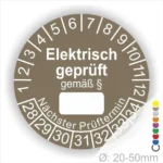 Alt-Text: Elektrische Prüfplakette in braun mit der Aufschrift "Elektrisch geprüft gemäß §" und Platz für den nächsten Prüftermin, geeignet für Geräte mit einem Durchmesser von 20-50 mm.